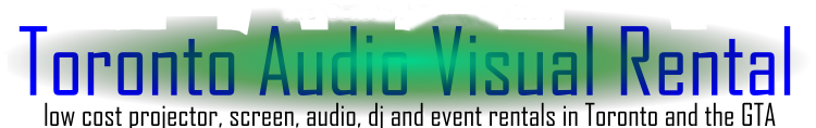 Audio Visual Rentals in Toronto and the GTA